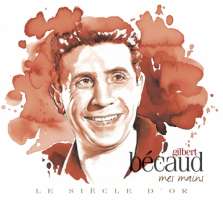 WYCOFANY  LE SIECLE D'OR - Gilbert BECAUD "Mes mains" (2 CD)